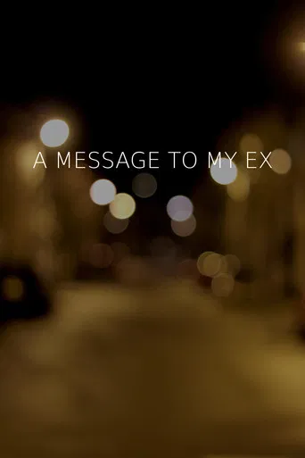 A Message To My Ex poster