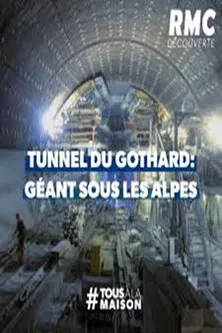 Le tunnel du Gothard : un géant sous les Alpes poster