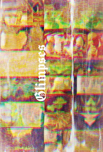 Glimpses {I — XXX} poster