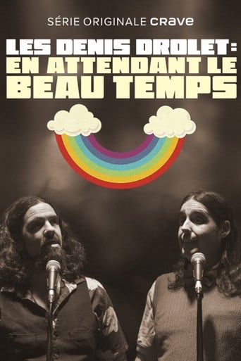 Les Denis Drolet - En attendant le beau temps poster