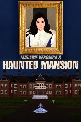 The Haunted Mansion of Madame Veronica !! poster