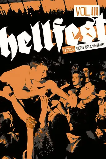 Hellfest, Vol. 3: Official Video Documentary - Filmed Live at Hellfest 2003 in Syracuse, NY poster