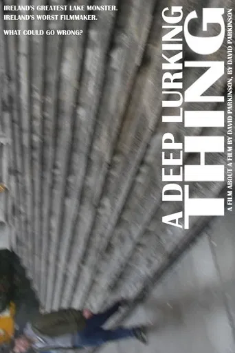 A Deep Lurking Thing: A Short Film About A Short Film About The Muckross Lake Monster poster