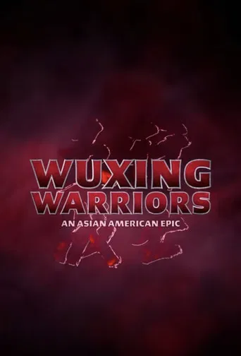 Wuxing Warriors: An Asian-American Epic poster
