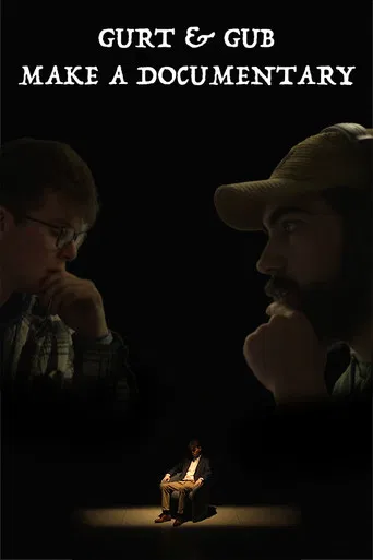 Gurt & Gub Make A Documentary poster