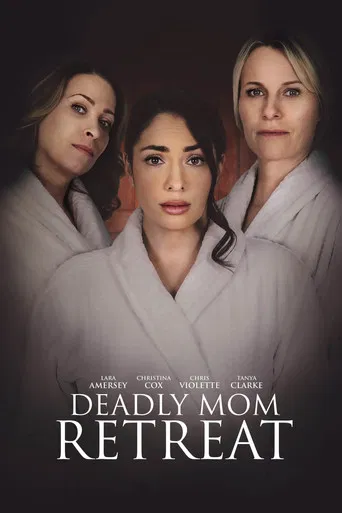 Deadly Mom Retreat poster
