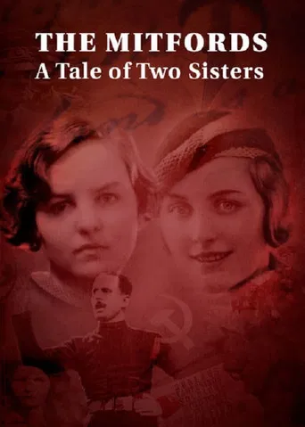 The Mitfords: A Tale of Two Sisters poster