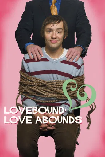 Lovebound: Love Abounds poster