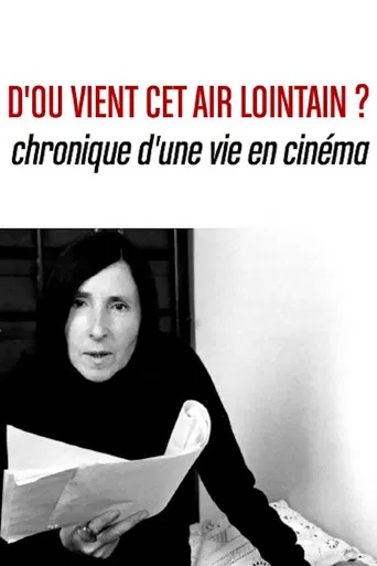 D’où vient cet air lointain? Chronique d’une vie en cinéma poster