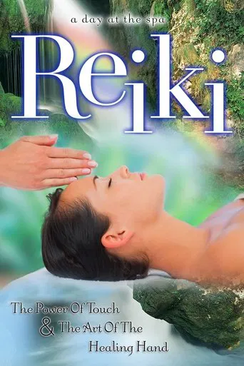 Reiki: The Power of Touch & The Art of the Healing Hand - A Day at the Spa Collection poster