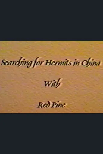 Searching for Hermits in China with Red Pine poster