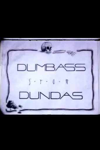 Dumbass From Dundas poster