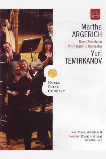 Nobel Prize Concert: Martha Argerich; Royal Stockholm Philharmonic Orchestra; Yuri Temirkanov - Ravel, Prokofiev, Chopin, Shostakovich poster