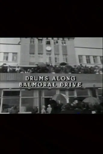 Drums Along Balmoral Drive poster