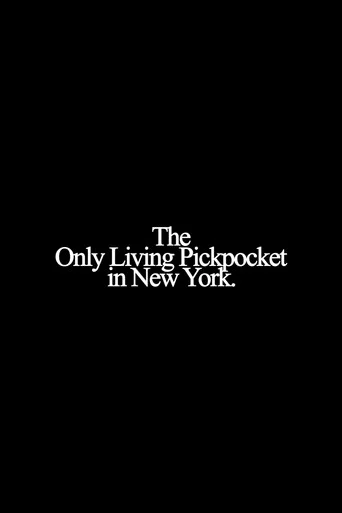 The Only Living Pickpocket in New York poster