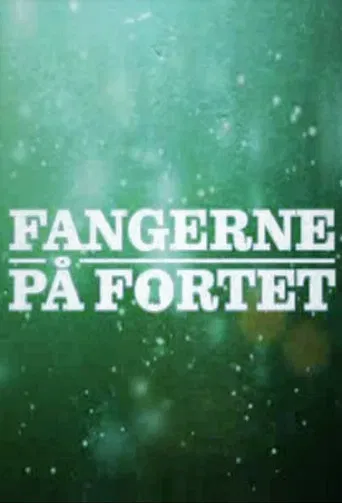 Fangerne på fortet poster