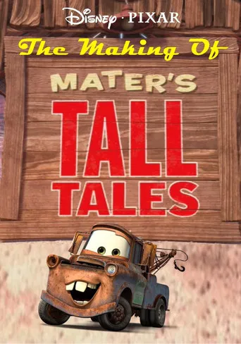 The Making of Mater's Tall Tales poster