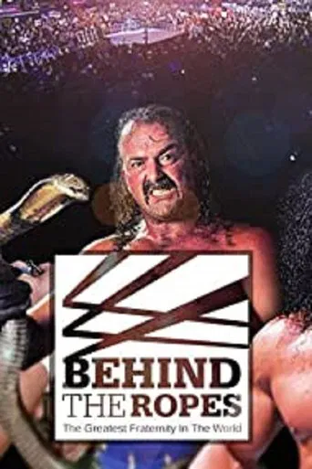 Behind the Ropes: The Greatest Fraternity in the World poster