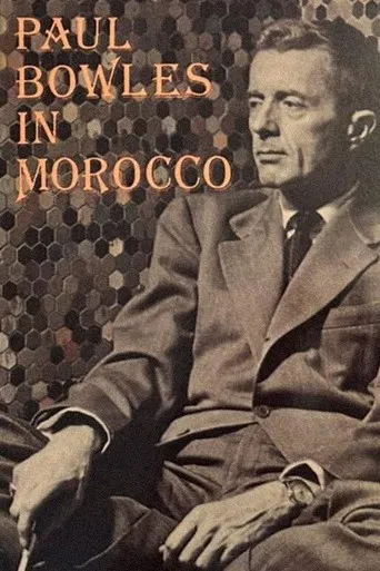 Paul Bowles in Morocco poster