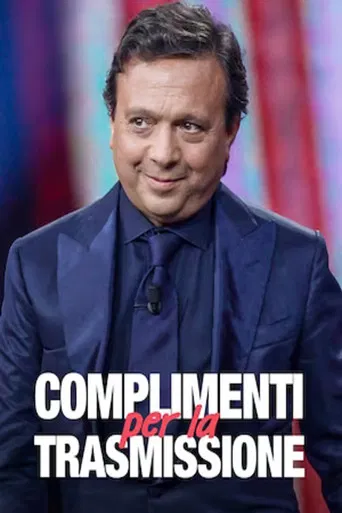 Complimenti per la trasmissione poster