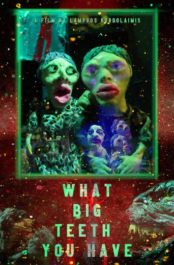What Big Teeth You Have poster