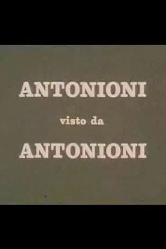 Antonioni visto da Antonioni poster