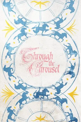 Through the Carousel poster