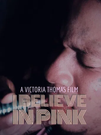 I Believe in Pink poster