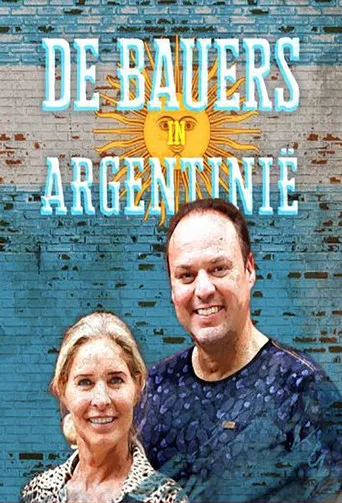 De Bauers in Argentinië poster