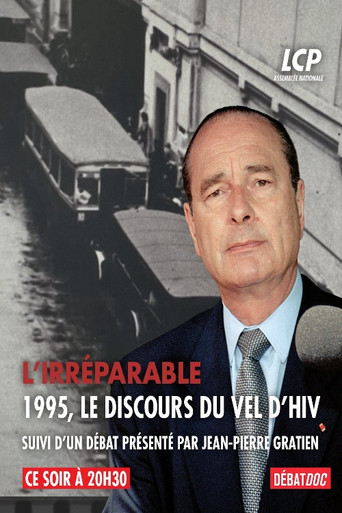 L'irréparable - 1995, le discours du Vel d'Hiv poster