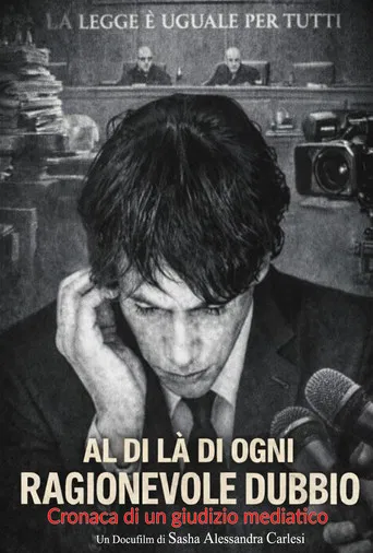 Al di là di ogni ragionevole dubbio (Cronaca di un giudizio mediatico) poster