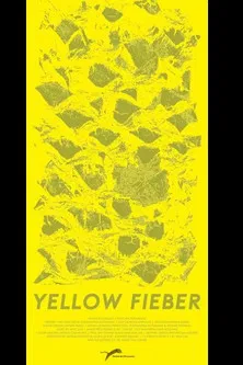 Yellow Fieber poster