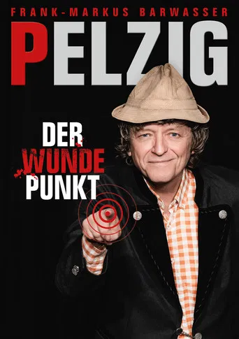 Erwin Pelzig: Der wunde Punkt poster
