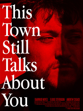 This Town Still Talks About You poster