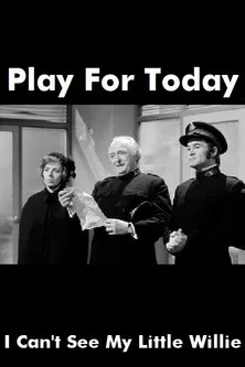 I Can't See My Little Willie poster