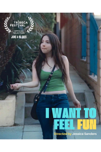 I Want to Feel Fun poster