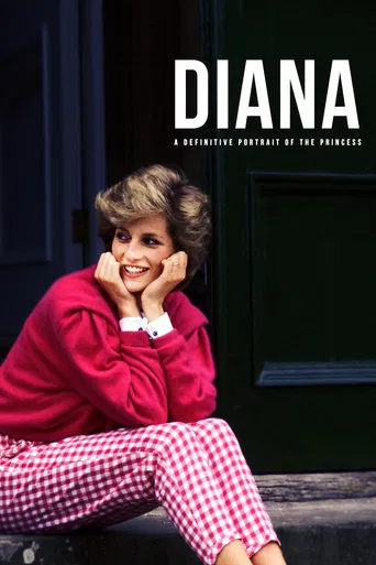 Diana: A Definitive Portrait of a Princess poster