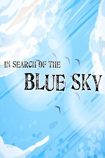 In Search of the Blue Sky poster