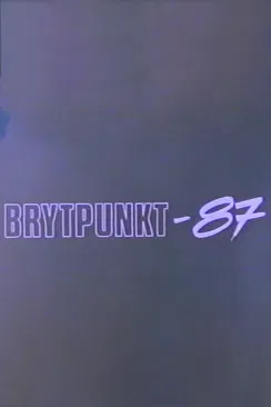 Brytpunkt-87 poster