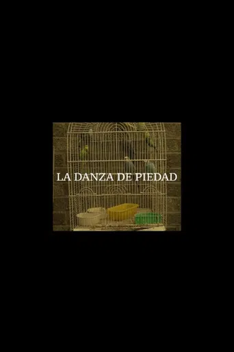 La Danza de Piedad poster