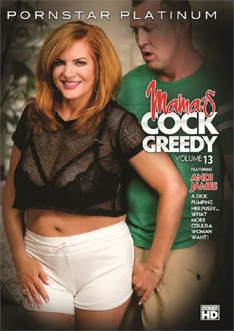 Mama's Cock Greedy 13 poster