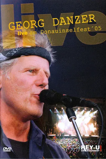 Georg Danzer - Live am Donauinselfest ´05 poster