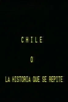 Chile 73' o la historia que se repite poster