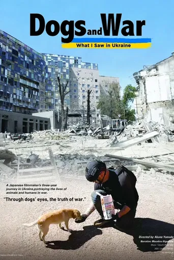 Dogs and War: What I saw in Ukraine poster