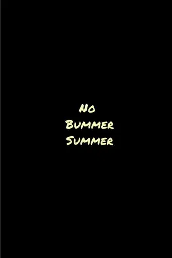 No Bummer Summer poster