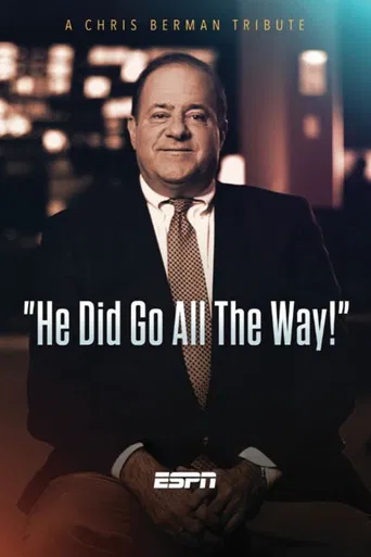 He Did Go All the Way: A Chris Berman Tribute poster