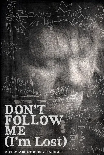 Bobby Bare Jr: Don't Follow Me (I'm Lost) poster