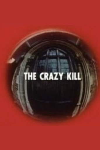 The Crazy Kill poster