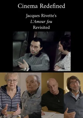 Cinema Redefined: Jacques Rivette's L'Amour Fou Revisited poster