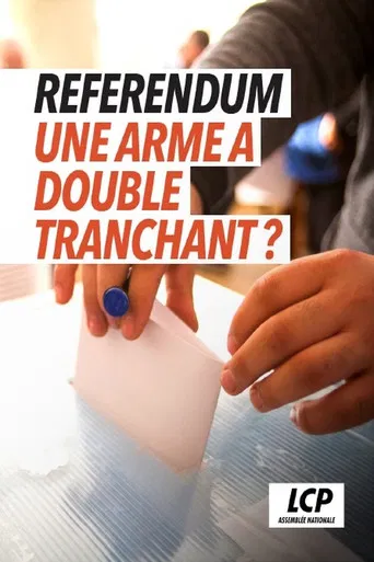 Référendum, une arme à double tranchant ? poster
